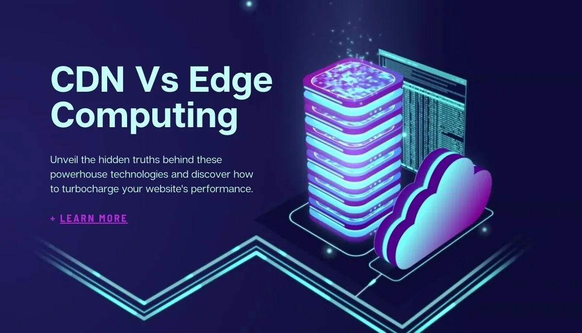 CDN Vs Edge Computing