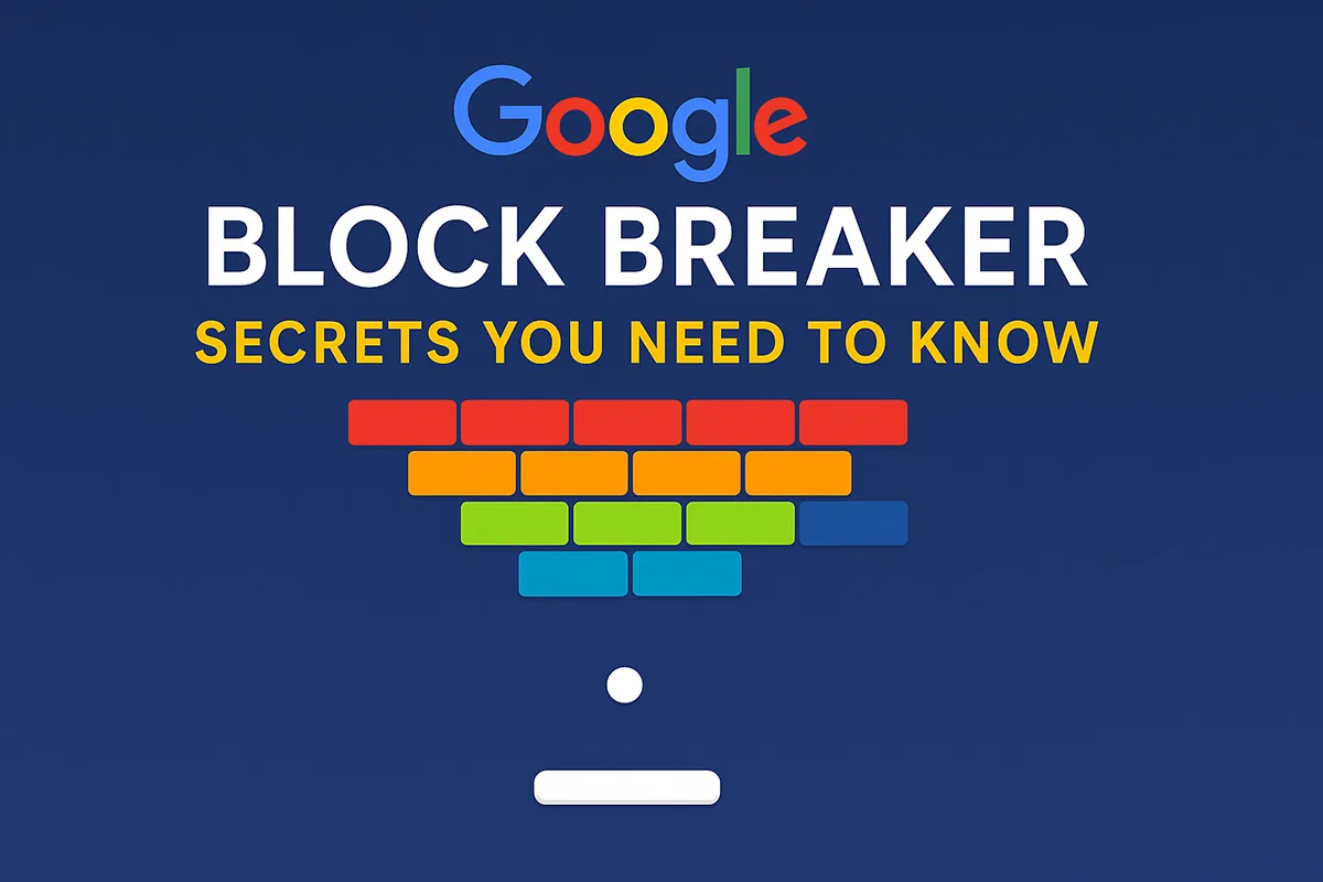 Google Block Breaker Secrets You Need to Know